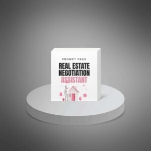 Real Estate Negotiation Assistant – AI Prompt Pack